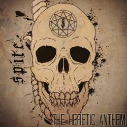 Spite (USA-3) : The Heretic Anthem